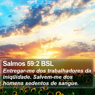 Salmos 59:2 BSL Bible Verse Image