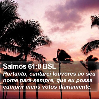 Salmos 61:8 BSL Bible Verse Image