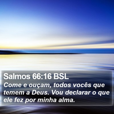 Salmos 66:16 BSL Bible Verse Image