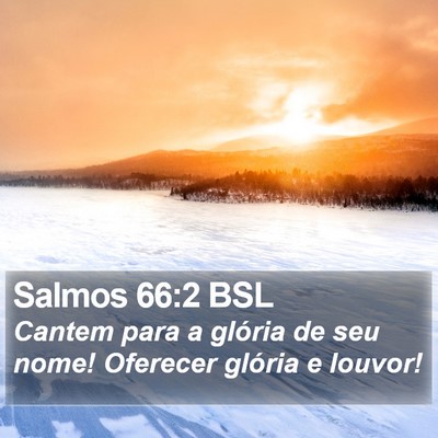 Salmos 66:2 BSL Bible Verse Image