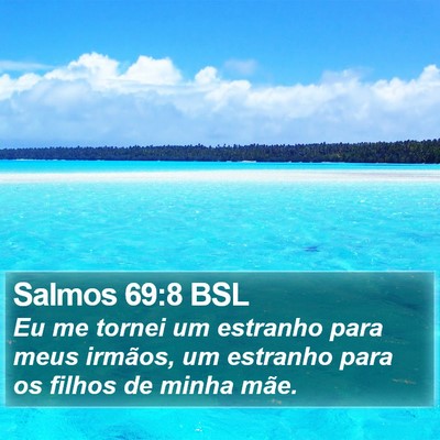 Salmos 69:8 BSL Bible Verse Image
