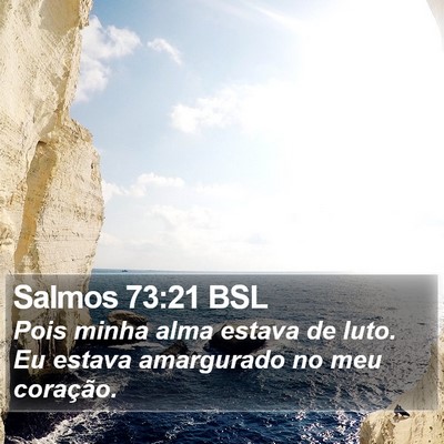 Salmos 73:21 BSL Bible Verse Image