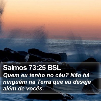 Salmos 73:25 BSL Bible Verse Image