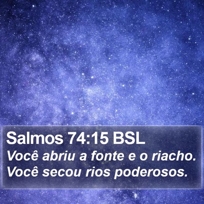 Salmos 74:15 BSL Bible Verse Image