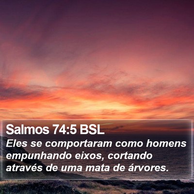 Salmos 74:5 BSL Bible Verse Image