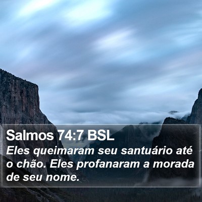 Salmos 74:7 BSL Bible Verse Image