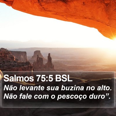Salmos 75:5 BSL Bible Verse Image