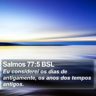 Salmos 77:5 BSL Bible Verse Image