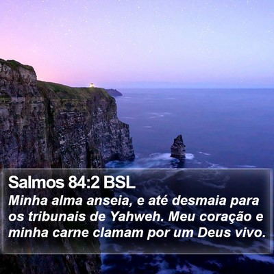 Salmos 84:2 BSL Bible Verse Image