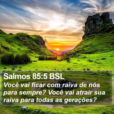 Salmos 85:5 BSL Bible Verse Image