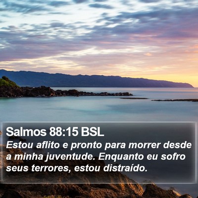 Salmos 88:15 BSL Bible Verse Image