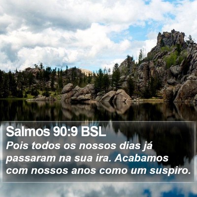 Salmos 90:9 BSL Bible Verse Image