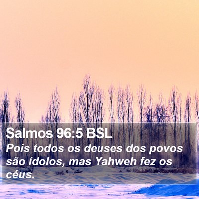 Salmos 96:5 BSL Bible Verse Image
