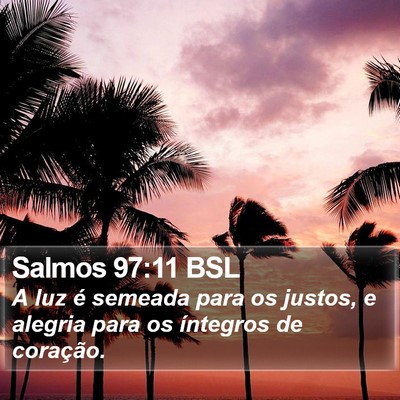 Salmos 97:11 BSL Bible Verse Image