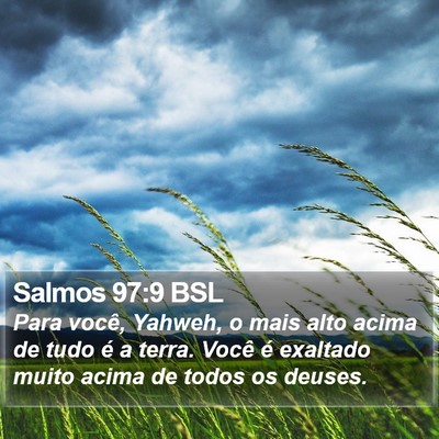 Salmos 97:9 BSL Bible Verse Image