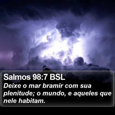 Salmos 98:7 BSL Bible Verse Image