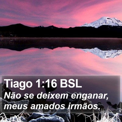 Tiago 1:16 BSL Bible Verse Image