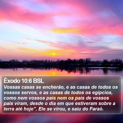 Êxodo 10:6 BSL Bible Verse Image