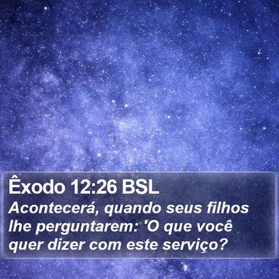 Êxodo 12:26 BSL Bible Verse Image