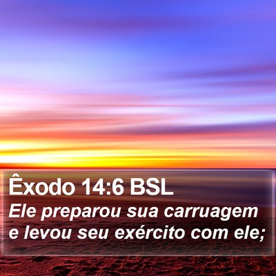 Êxodo 14:6 BSL Bible Verse Image
