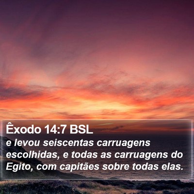Êxodo 14:7 BSL Bible Verse Image