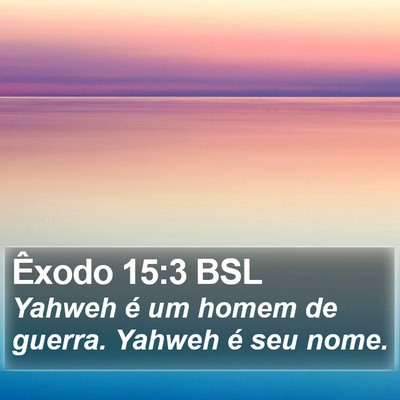 Êxodo 15:3 BSL Bible Verse Image