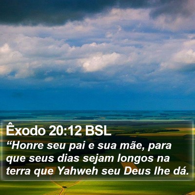 Êxodo 20:12 BSL Bible Verse Image