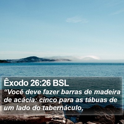 Êxodo 26:26 BSL Bible Verse Image