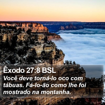 Êxodo 27:8 BSL Bible Verse Image