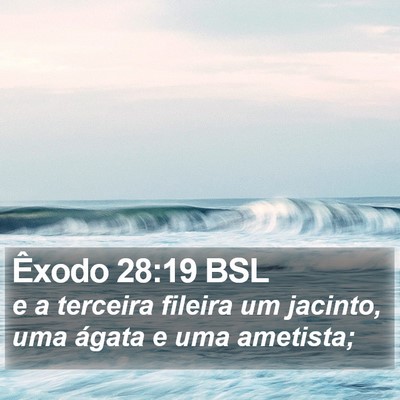 Êxodo 28:19 BSL Bible Verse Image