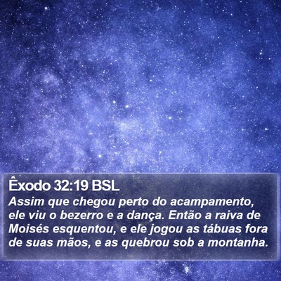 Êxodo 32:19 BSL Bible Verse Image