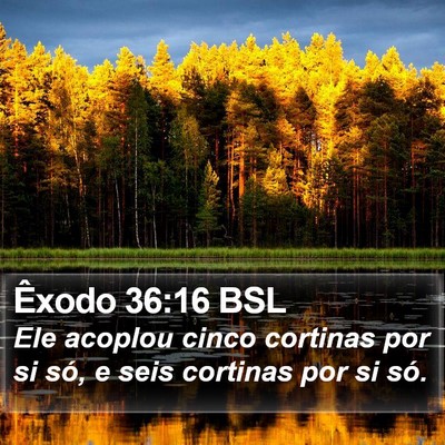 Êxodo 36:16 BSL Bible Verse Image