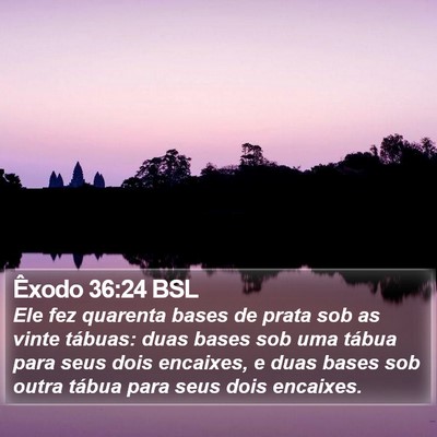 Êxodo 36:24 BSL Bible Verse Image