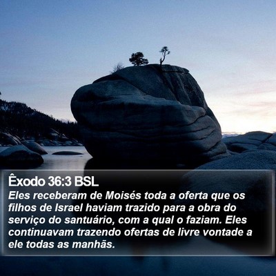 Êxodo 36:3 BSL Bible Verse Image