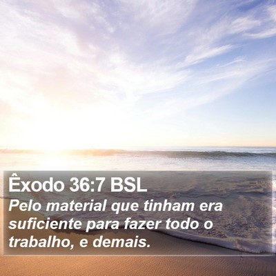 Êxodo 36:7 BSL Bible Verse Image