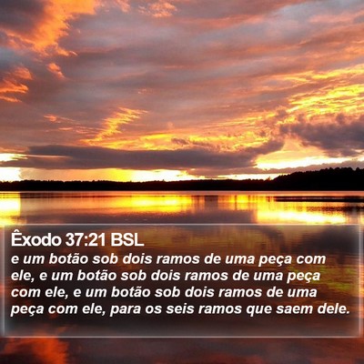 Êxodo 37:21 BSL Bible Verse Image