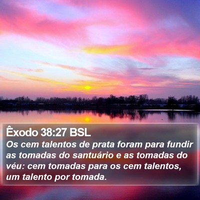 Êxodo 38:27 BSL Bible Verse Image
