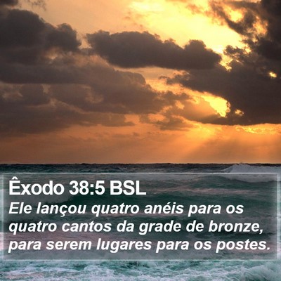 Êxodo 38:5 BSL Bible Verse Image