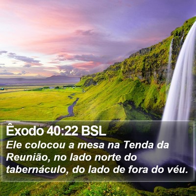 Êxodo 40:22 BSL Bible Verse Image