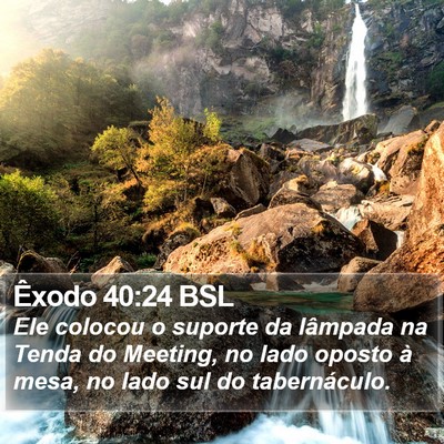 Êxodo 40:24 BSL Bible Verse Image