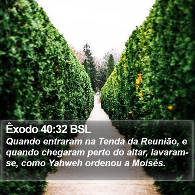 Êxodo 40:32 BSL Bible Verse Image