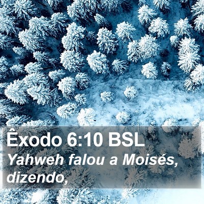 Êxodo 6:10 BSL Bible Verse Image