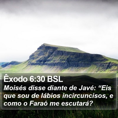 Êxodo 6:30 BSL Bible Verse Image