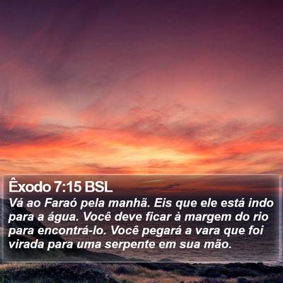 Êxodo 7:15 BSL Bible Verse Image