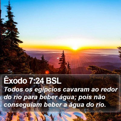 Êxodo 7:24 BSL Bible Verse Image