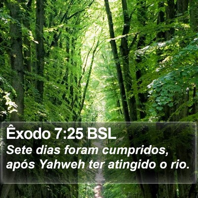 Êxodo 7:25 BSL Bible Verse Image