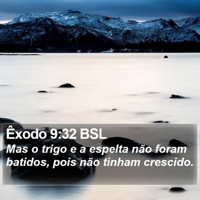 Êxodo 9:32 BSL Bible Verse Image