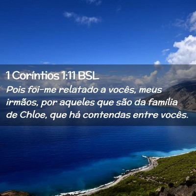 Picture 02 - 1 Coríntios 1:11 BSL - Pois foi-me relatado a vocês, meus irmãos, por - Bible Verse Picture
