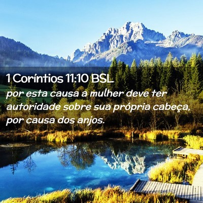 Picture 02 - 1 Coríntios 11:10 BSL - por esta causa a mulher deve ter autoridade sobre - Bible Verse Picture
