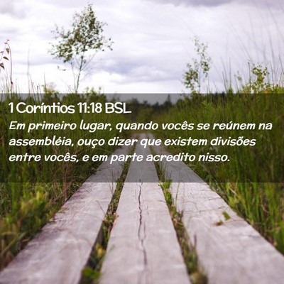 Picture 02 - 1 Coríntios 11:18 BSL - Em primeiro lugar, quando vocês se reúnem na - Bible Verse Picture